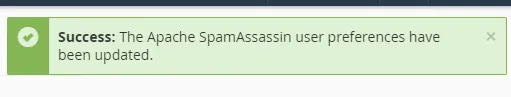 You should get the same response; Success: The Apache SpamAssassin user preferences have been updated.