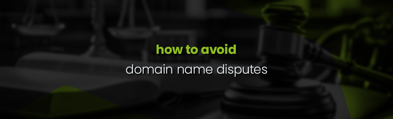 How to avoid domain name disputes