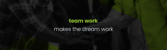 team work makes the dream work