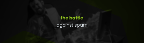 The battle against spam