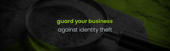 Is your business vulnerable to identity theft