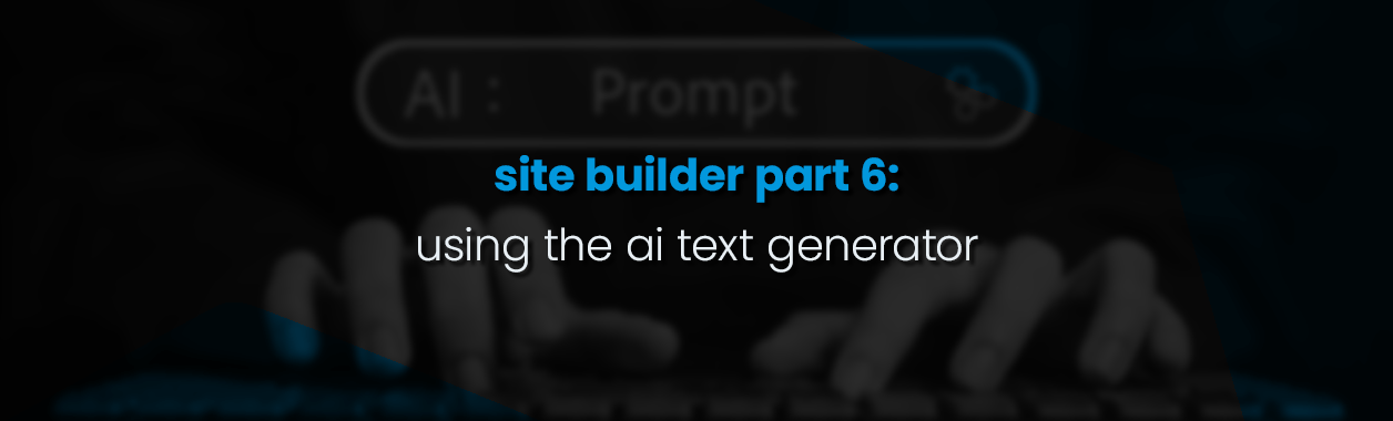 How to use the AI Text Generator in Site Builder
